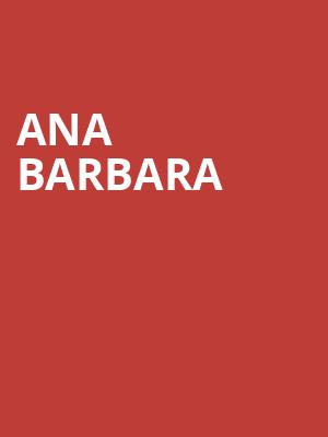 Ana Barbara, Linda Ronstadt Music Hall, Tucson