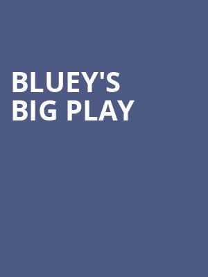 Blueys Big Play, Linda Ronstadt Music Hall, Tucson