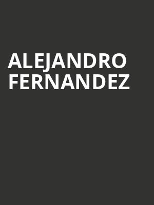 Alejandro Fernandez, Anselmo Valencia Tori Amphitheatre, Tucson
