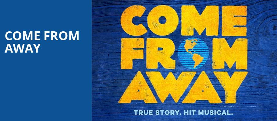 Come From Away, Centennial Hall, Tucson