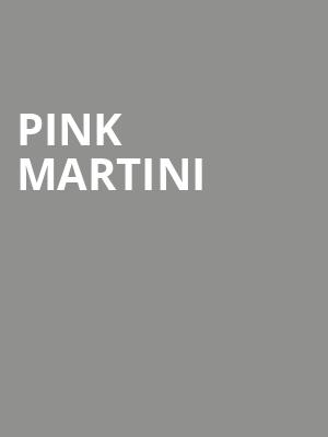 Pink Martini, Fox Theater, Tucson