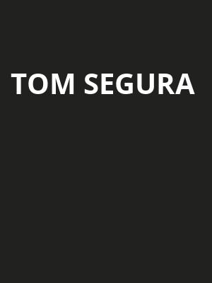 Tom Segura, Tucson Music Hall, Tucson