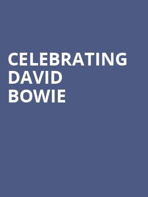 Celebrating David Bowie, Tucson Music Hall, Tucson