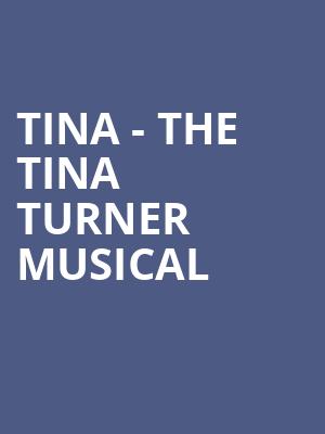 Tina The Tina Turner Musical, Centennial Hall, Tucson