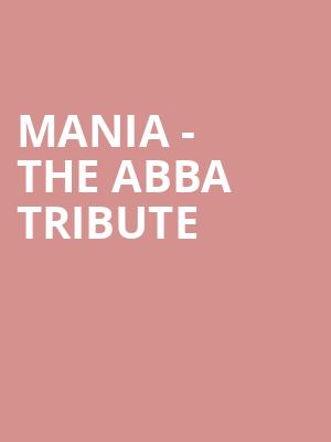 MANIA The Abba Tribute, Rialto Theater, Tucson