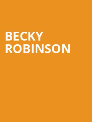 Becky Robinson, TCC Leo Rich Theatre, Tucson