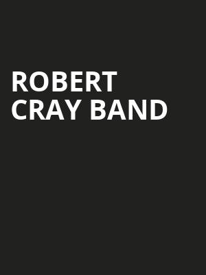 Robert Cray Band, Fox Theater, Tucson