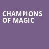 Champions of Magic, Centennial Hall, Tucson