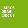 Jimbos Drag Circus, Rialto Theater, Tucson